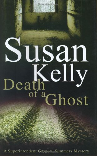 Beispielbild fr Death of a Ghost: A Superintendent Gregory Summers Mystery zum Verkauf von WorldofBooks