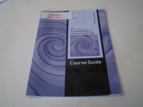 Beispielbild fr Course Guide (The Open University - M364 Undergraduate Computing:Fundamentals Of Interaction Design) (M364 Undergraduate Computing: Fundametals Of Interaction Design) zum Verkauf von AwesomeBooks