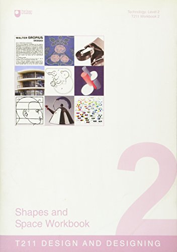 Technology: Level 2. T211 Design and Designing. Workbook 2. Shapes and Space Workbook