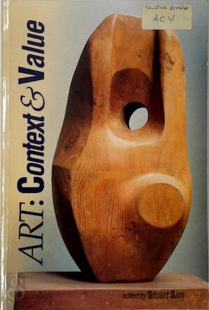 Stock image for Art: Context and Value. Edited by Stuart Sim. Open University. 1992. for sale by HPB-Red