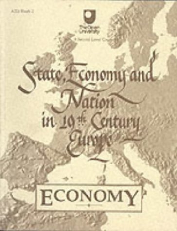 9780749211592: State, Economy and Nation in 19th Century Europe: Block 2-ECONOMY