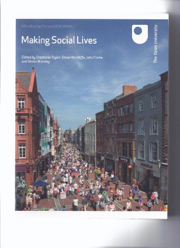 Stock image for Making Social Lives (DD101: Introducing the Social Sciences) for sale by WorldofBooks