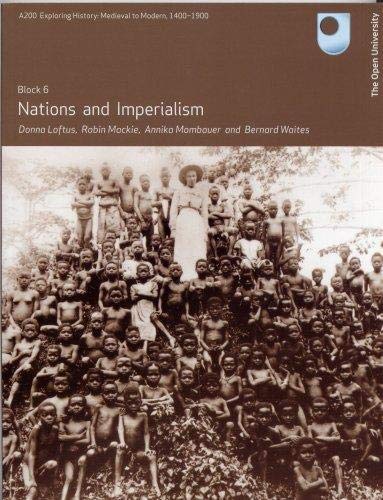 Stock image for Nations and Imperialism (A200 Exploring History : Medieval to Modern 1400-1900) for sale by MusicMagpie