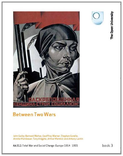 Stock image for AA312: Total War and Social Change: Europe 1914-1955 - Between Two Wars: Book 3 for sale by WorldofBooks