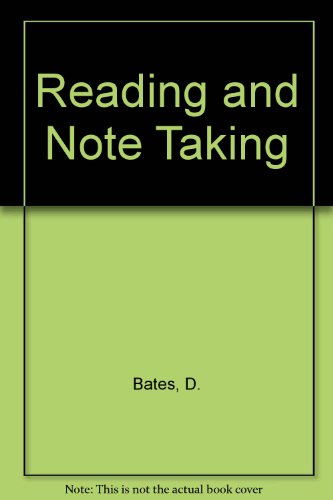 Reading and Note Taking (9780749221225) by Bates, D.