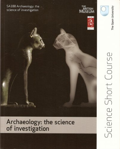 Beispielbild fr Archaeology: the science of investigation - science short course zum Verkauf von WorldofBooks