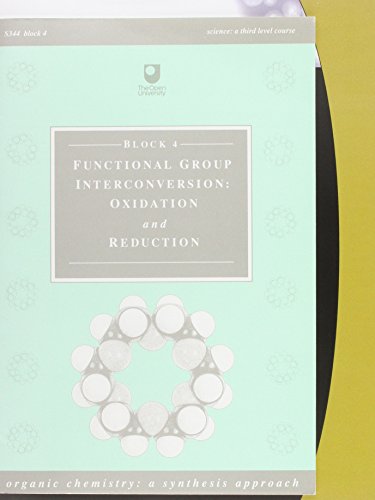 9780749250089: Organic Chemistry: Functional Group Interconversion: Oxidation and Reduction (S344 Organic Chemistry: a Synthesis Approach)