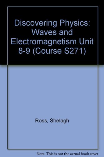 Discovering Physics: Waves and Electromagnetism (Block B) (Course S271) (9780749251321) by J. Manners