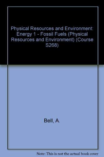 Beispielbild fr Physical Resources and Environment: Fossil Fuels Energy 1 (Course S268) zum Verkauf von AwesomeBooks