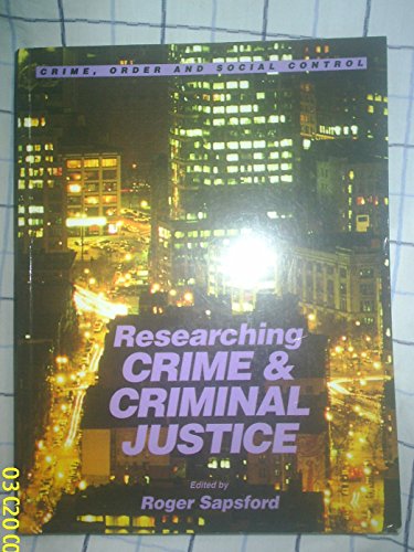 Imagen de archivo de Researching Crime & Criminal Justice a la venta por Philip Emery