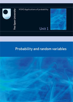 Applications of Probability - Probability and Random Variables (M343 Applications of Probability) (9780749278472) by M343 Course Team