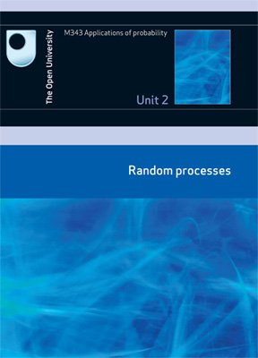 Applications of Probability - Random Processes (M343 Applications of Probability) (9780749278526) by M343 Course Team