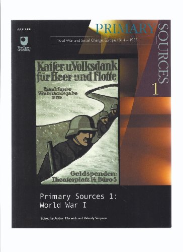 9780749285531: Primary Sources One: World War One (AA312 Total War and Social Change: Europe 1914-1945)