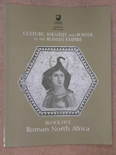 Stock image for culture identity and power in the roman empire block five roman north africa,aa309 b5 arts level 3. for sale by WorldofBooks