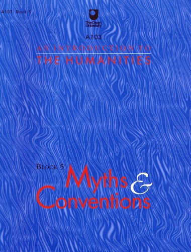 An Introduction to the Humanities: Myths and Conventions (Block 5) - for Use with TV on Video 19V, 20V, 21V, 22V, 23V, 24V, Support Audiocassettes AC2337, 2338, 2339, 2340 and Resource Book 3 (9780749287054) by Havely, C.P.; Hardwick, L.; Et Al