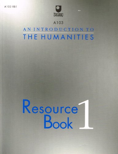 Stock image for An Introduction to the Humanities: Resource Book: Bk. 1 (Course A103) for sale by WorldofBooks