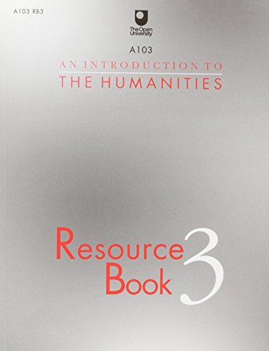 Beispielbild fr An Introduction to the Humanities: Resource Book: Bk.3 (Course A103) zum Verkauf von WorldofBooks