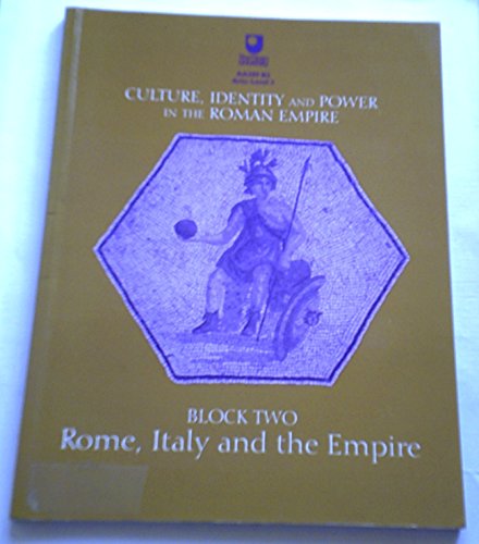 Beispielbild fr Culture, Identity and Power in the Roman Empire Block Two Rome, Italy and the Empire (AA309 B2 Arts: Level 3) zum Verkauf von WorldofBooks