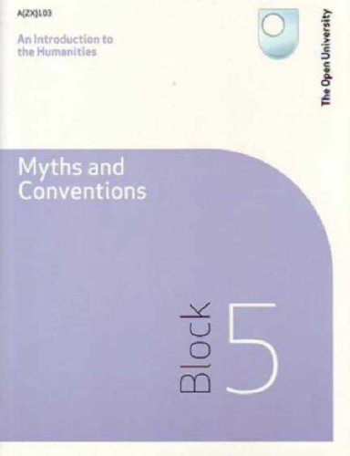 Beispielbild fr An Introduction to the Humanities - Myths and Conventions: Block 5 - A(ZX)103 zum Verkauf von AwesomeBooks
