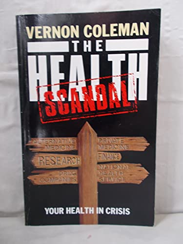 The Health Scandal (9780749300159) by Coleman, Vernon