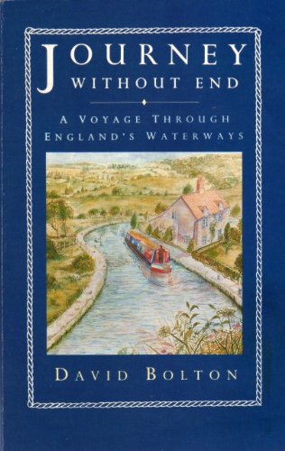 Imagen de archivo de Journey without End: A Voyage Through England's Waterways a la venta por Silver Trees Books