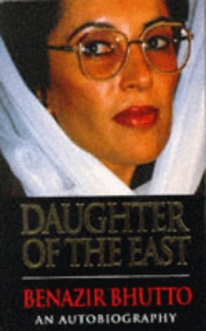 Daughter Of The East (9780749300753) by Bhutto, Benazir