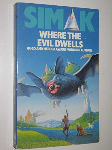 Where the Evil Dwells (9780749300791) by Clifford D. Simak
