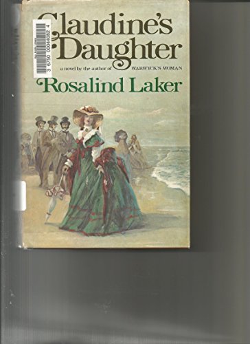 Claudine's Daughter (9780749301408) by Laker, Rosalind