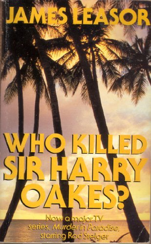9780749301507: Who Killed Sir Harry Oakes?