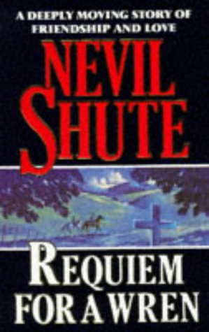 Requiem for a Wren (9780749303419) by Shute, Nevil