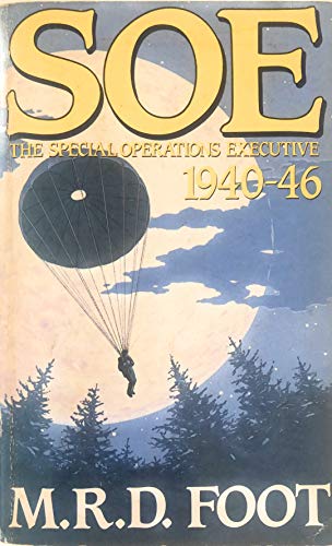 Imagen de archivo de Special Operations Executive: Outline History of the Special Operations Executive, 1940-46 a la venta por WorldofBooks