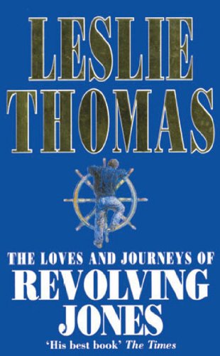 9780749303815: The Loves And Journeys Of Revolving Jones