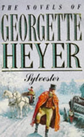 Sylvester or The Wicked Uncle by Georgette Heyer