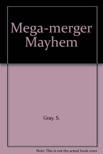 Mega-Merger Mayhem