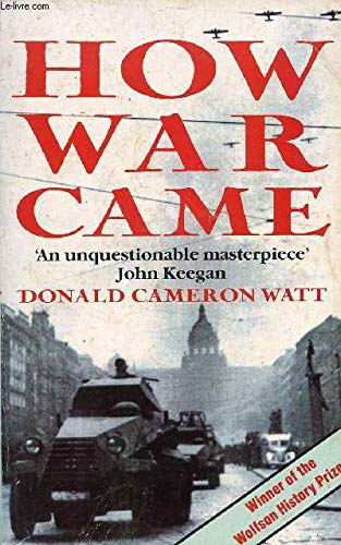 Stock image for How War Came: Immediate Origins of the Second World War, 1938-39 for sale by AwesomeBooks