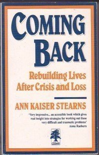 9780749305260: Coming Back: Rebuilding Lives After Crisis and Loss