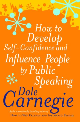 9780749305796: How to Develop Self-confidence and Influence People by Public Speaking (Personal Development)
