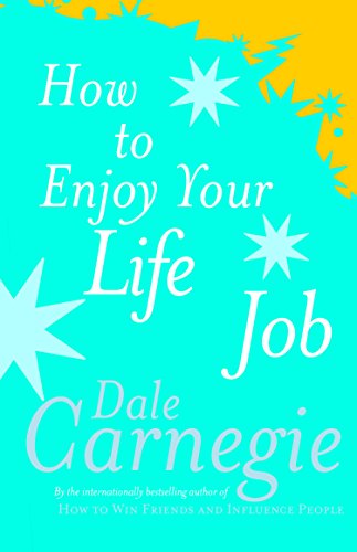 9780749305932: How To Enjoy Your Life And Your Job