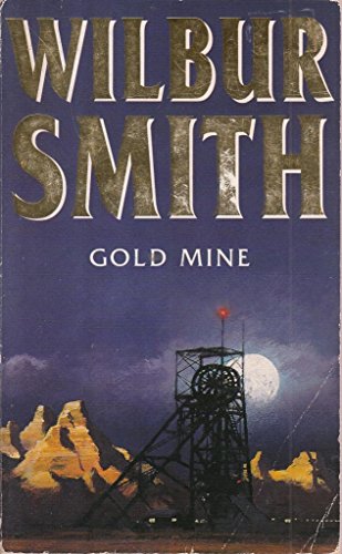 Gold Mine (9780749306151) by Smith, Wilbur