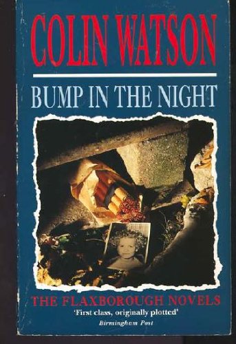 Imagen de archivo de Bump in the Night (The Flaxborough novels) a la venta por WorldofBooks