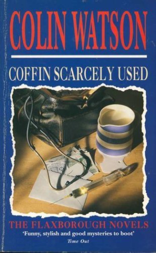 Imagen de archivo de Coffin scarcely used: a Flaxborough novel a la venta por ThriftBooks-Dallas