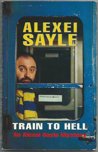 Train to Hell (9780749308018) by Alexei Sayle