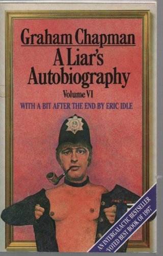 Imagen de archivo de A Liar's Autobiography Volume VI - With a Bit After the End By Eric Idle a la venta por Books@Ruawai