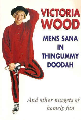 Stock image for Mens Sana in Thingummy Doodah for sale by WorldofBooks