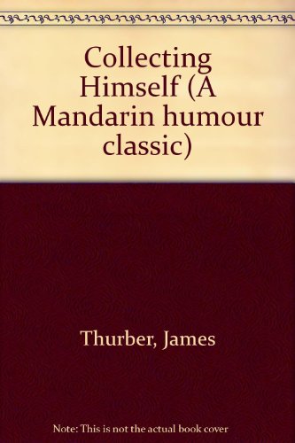 Beispielbild fr Collecting Himself (A Mandarin humour classic) zum Verkauf von AwesomeBooks