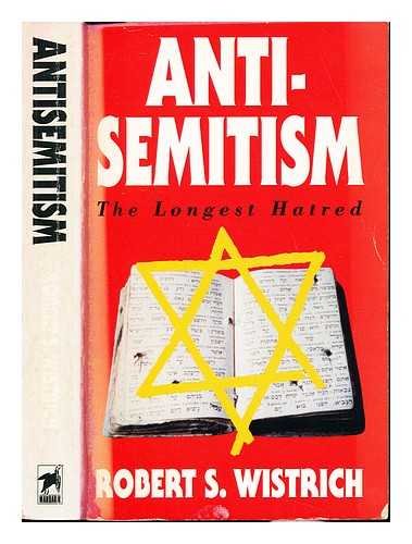 Stock image for Anti-Semitism: The Longest Hatred for sale by WorldofBooks