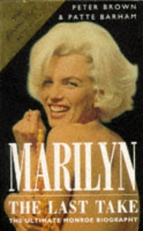 Stock image for Marilyn: The Last Take for sale by AwesomeBooks