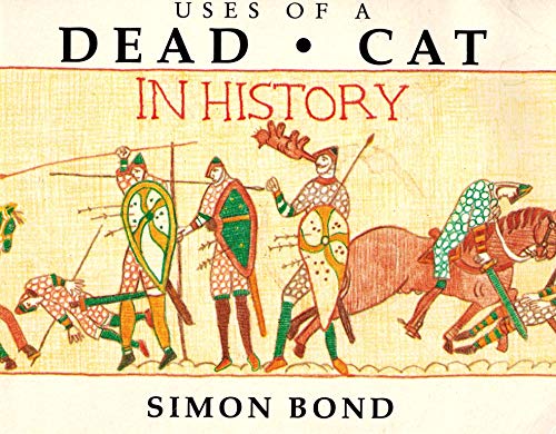 Stock image for Uses of a Dead Cat in History for sale by WorldofBooks