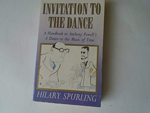 9780749312329: Invitation to the Dance: Handbook to Anthony Powell's "Dance to the Music of Time"