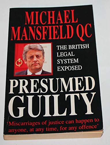 Stock image for Presumed Guilty: British Legal System Exposed for sale by Goldstone Books